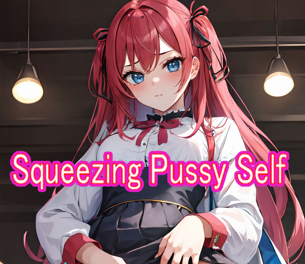 AI Art LoRA Model: Squeezing Pussy Self | PixAI